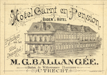 710427 Reclamebiljet van M.G. Ballangée, Hotel Garni en Pension, Buiten de Wittevrouwe Barrière [begin Biltstraat] te ...
